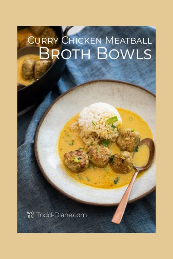 brothy bowls with curry chicken meatballs