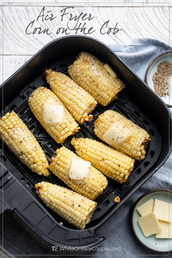 Air Fryer Corn On Cob Recipe Easy Delish White On Rice Couple