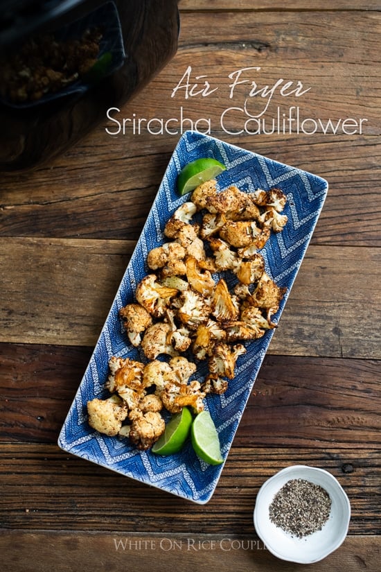 Air Fryer Sriracha Cauliflower on a serving platter