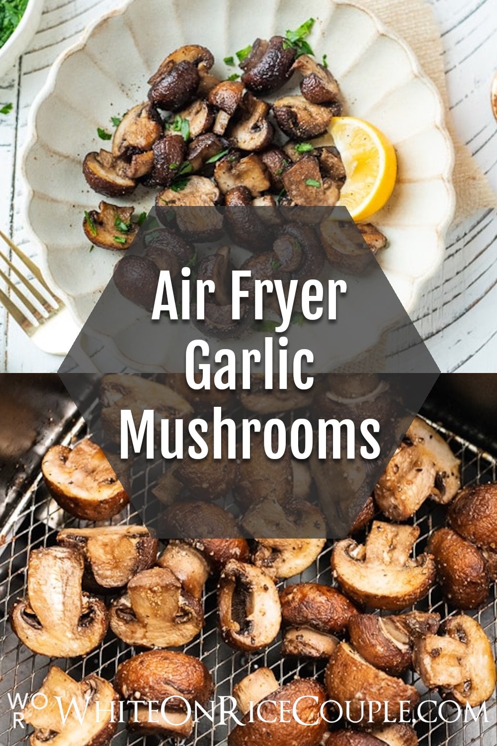 Easy Air Fryer Mushrooms Recipe with Garlic and Lemon White On Rice