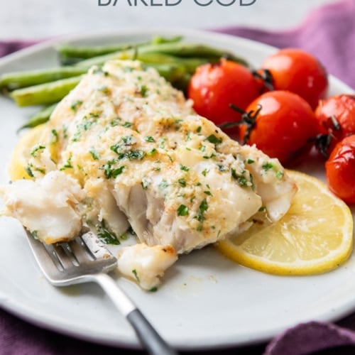 Baked Cod Recipe with Garlic Butter in 20 min | White On Rice