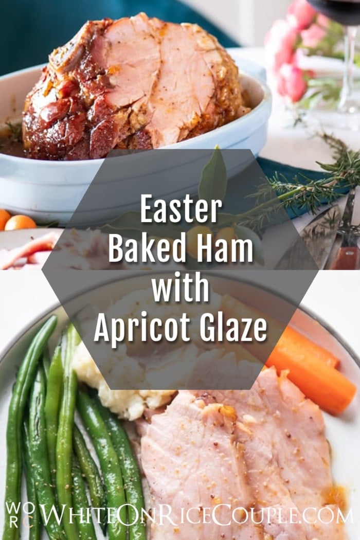 Easy Baked Ham Recipe with Apricot Glaze collage