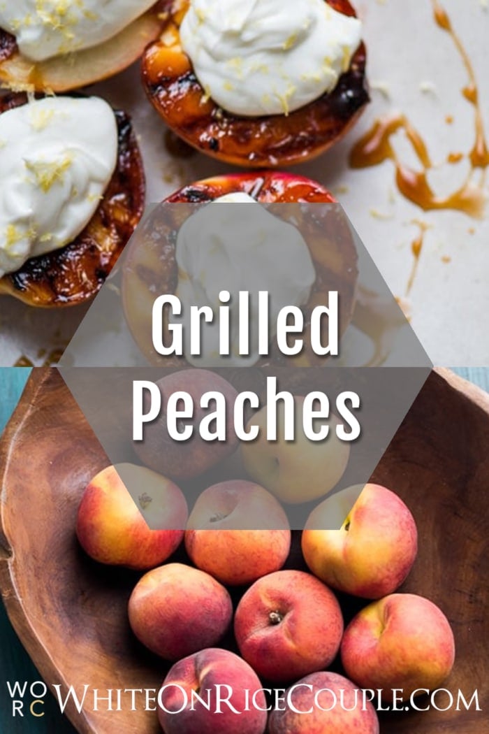 Grilled Peaches Recipe collage