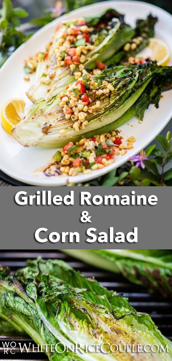 Grilled Romaine Salad Recipe with Grilled Corn Salad Recipe | @whiteonrice