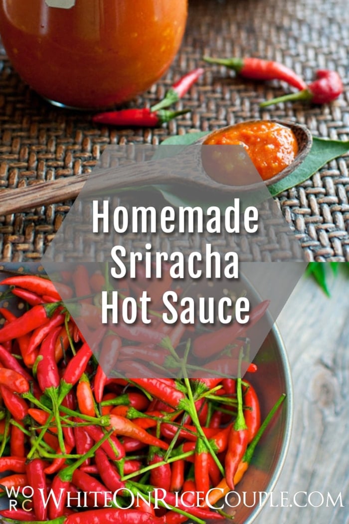 Homemade Sriracha recipe collage
