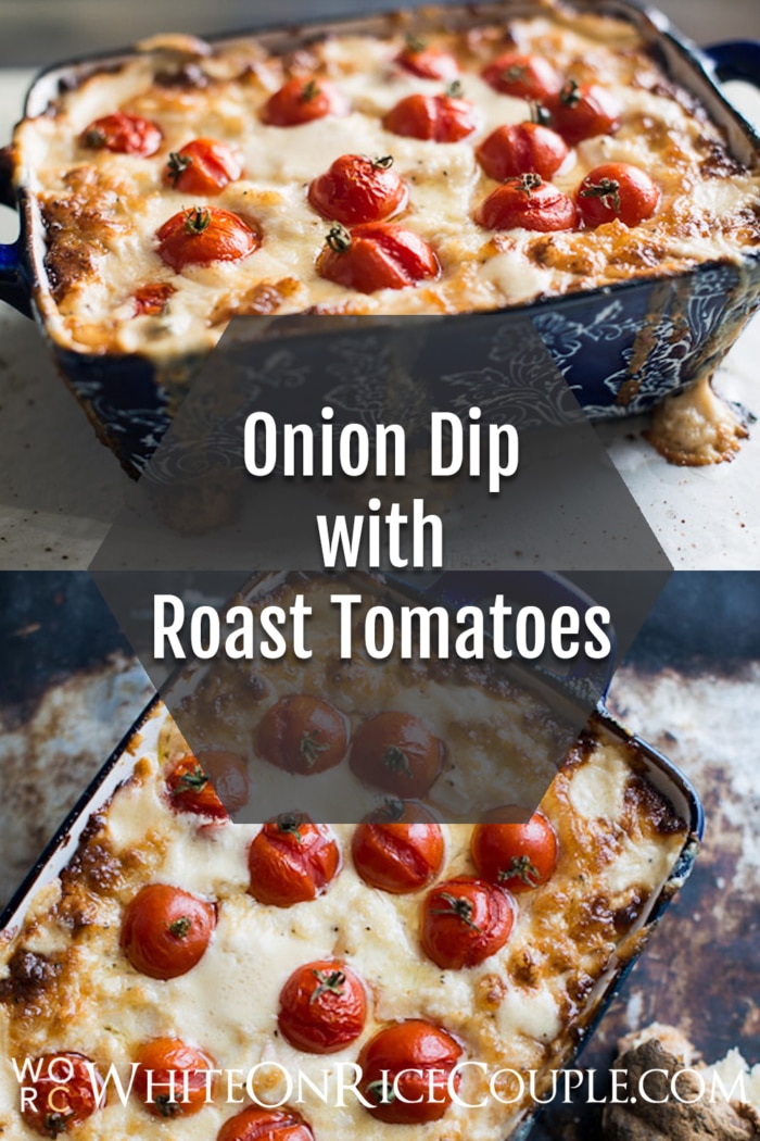 The Hot Mess Dip: Roasted Tomato and Sweet Onion Cheese Dip collage