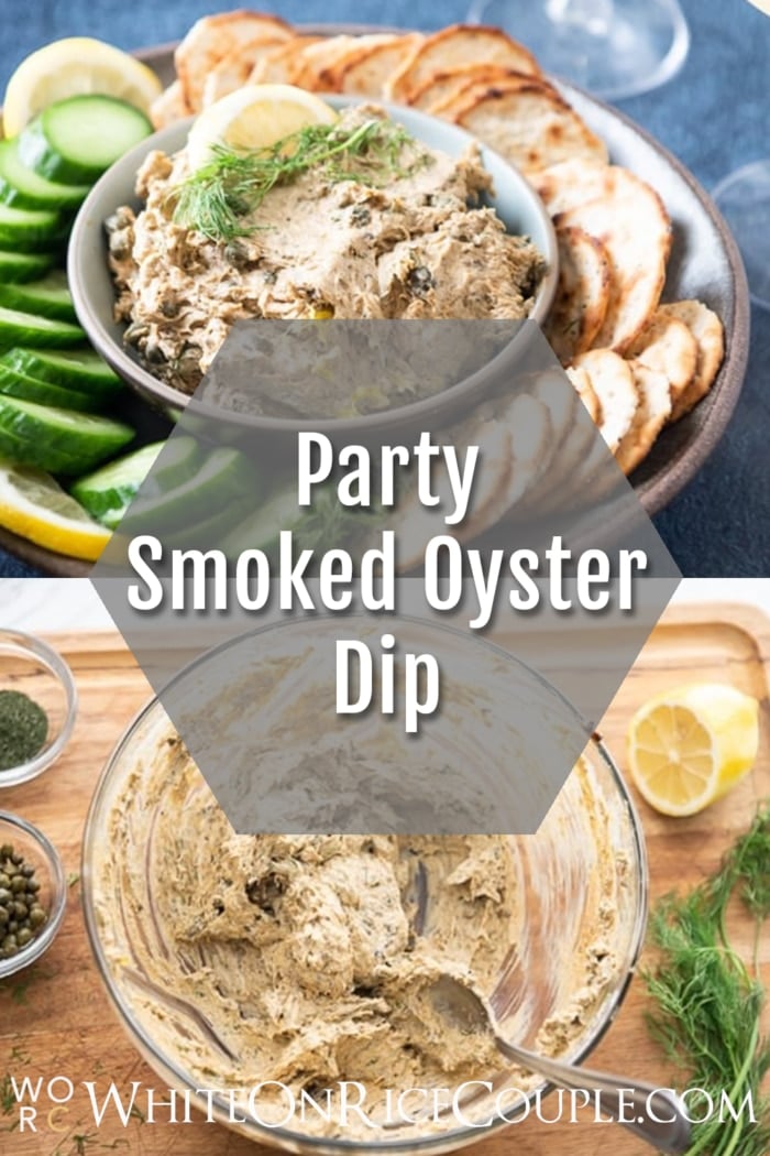 Smoked Oyster Dip Recipe collage