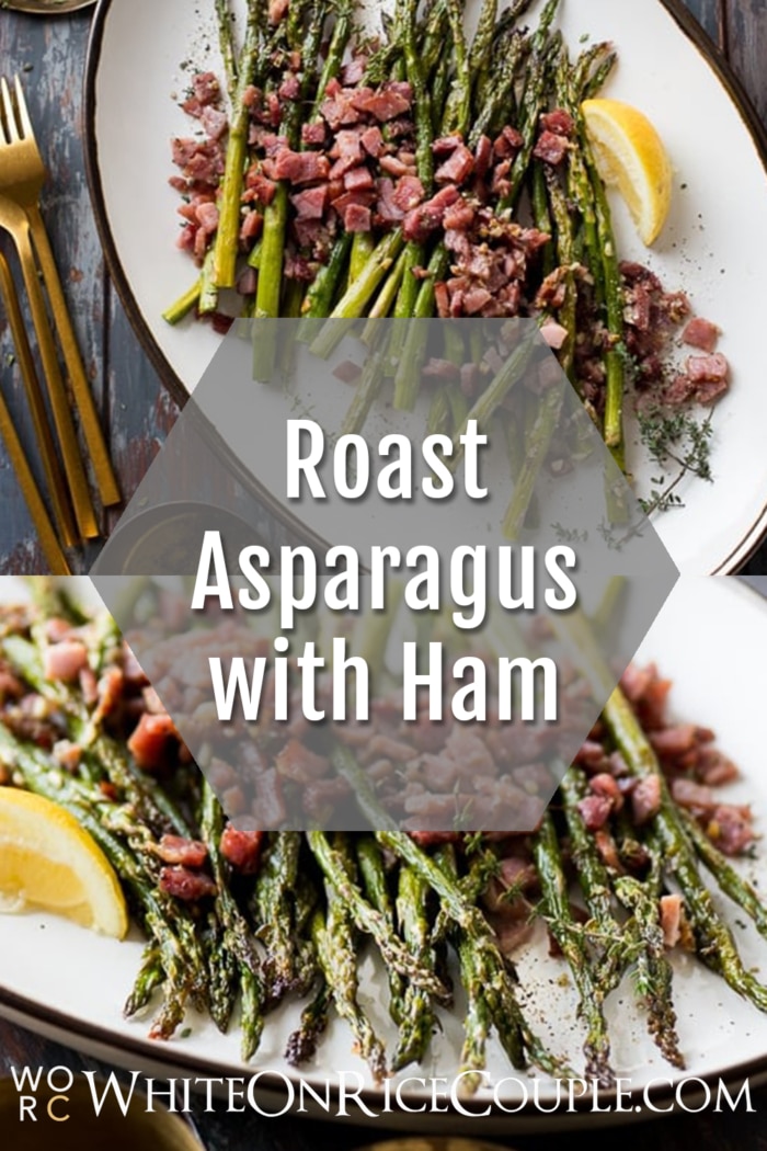 Roasted Asparagus Recipe with Garlic and Ham collage